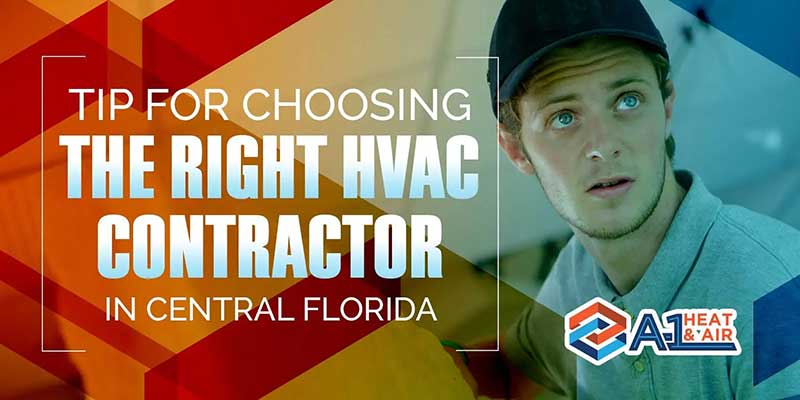 Tip For Choosing The Right Hvac Contractor In Central Florida