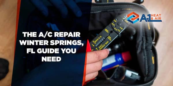 The Ac Repair Winter Springs Fl Guide You Need 1